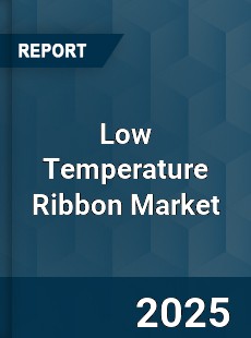 Low Temperature Ribbon Market