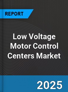 Global Low Voltage Motor Control Centers Market