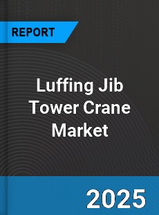 Global Luffing Jib Tower Crane Market