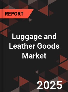 Global Luggage and Leather Goods Market