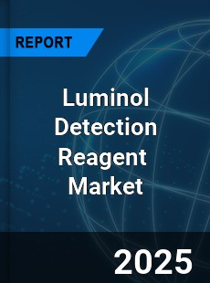 Global Luminol Detection Reagent Industry