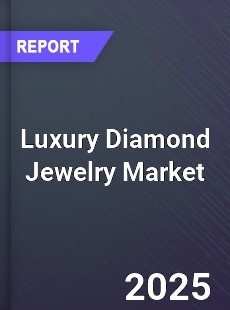 Global Luxury Diamond Jewelry Market