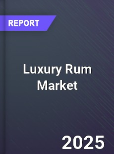 Luxury Rum Global and China Top Players Market