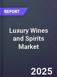 Global Luxury Wines and Spirits Market