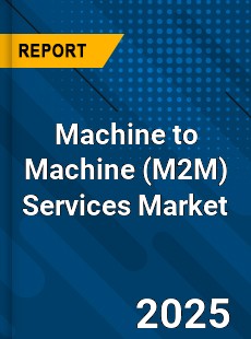 Global Machine to Machine Services Market