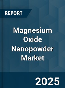 Magnesium Oxide Nanopowder Market