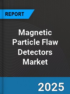 Global Magnetic Particle Flaw Detectors Market