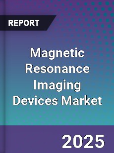 Magnetic Resonance Imaging Devices Market