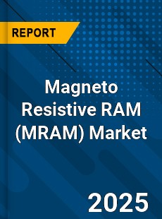 Global Magneto Resistive RAM Market