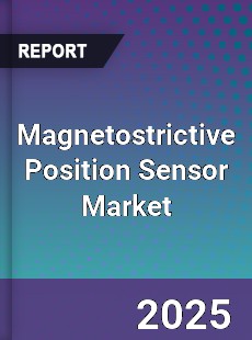 Magnetostrictive Position Sensor Global Market