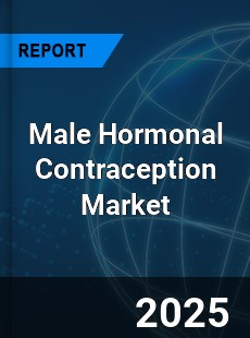 Global Male Hormonal Contraception Market