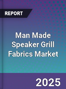 Man Made Speaker Grill Fabrics Global Market