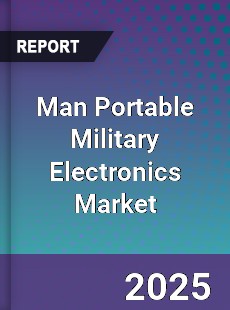 Global Man Portable Military Electronics Market