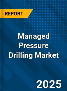 Global Managed Pressure Drilling Market