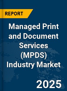 COVID 19 Outbreak Global Managed Print and Document Services Industry