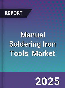 Global Manual Soldering Iron Tools Industry