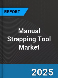 Global Manual Strapping Tool Market