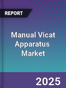 Global Manual Vicat Apparatus Industry