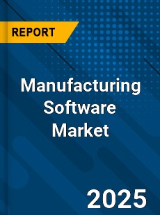 Global Manufacturing Software Market