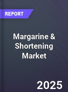 Margarine amp Shortening Market