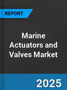Marine Actuators and Valves Global Market
