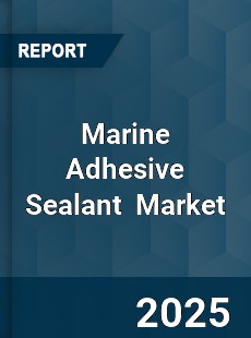 Global Marine Adhesive Sealant Market