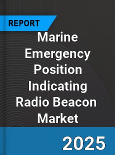 Global Marine Emergency Position Indicating Radio Beacon Industry