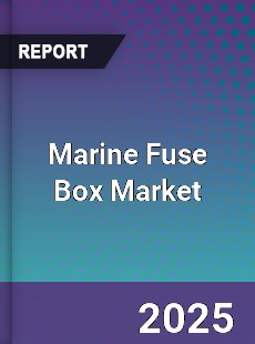 Global Marine Fuse Box Market