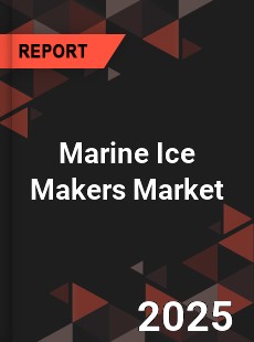 Global Marine Ice Makers Industry