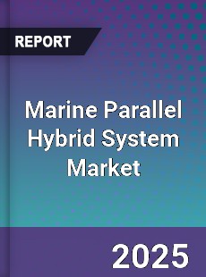 Marine Parallel Hybrid System Market