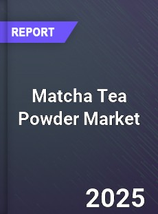 Global Matcha Tea Powder Market
