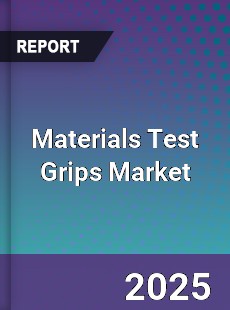 Materials Test Grips Market