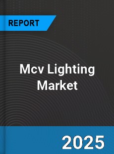 Worldwide Mcv Lighting Market