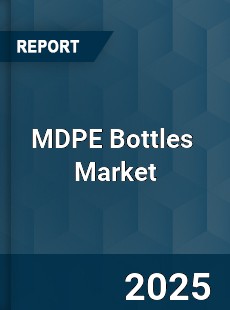 Global MDPE Bottles Professional Survey Report