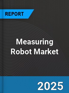 Global Measuring Robot Industry