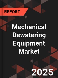 COVID 19 Outbreak Global Mechanical Dewatering Equipment Industry