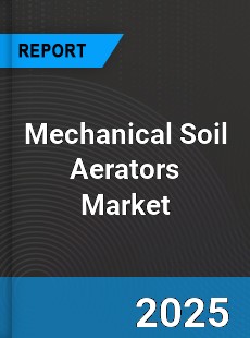 Global Mechanical Soil Aerators Market
