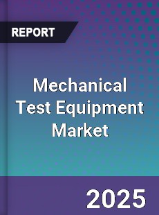 Global Mechanical Test Equipment Industry
