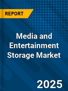 Global Media and Entertainment Storage Industry