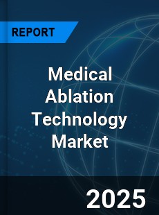 Global Medical Ablation Technology Market