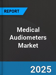 Medical Audiometers Global Market