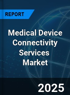 Global Medical Device Connectivity Services Industry