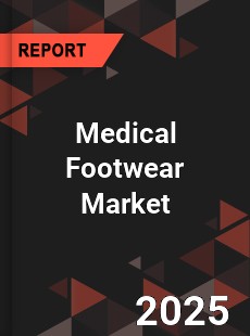 COVID 19 Outbreak Global Medical Footwear Industry