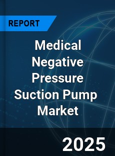 Global Medical Negative Pressure Suction Pump Industry