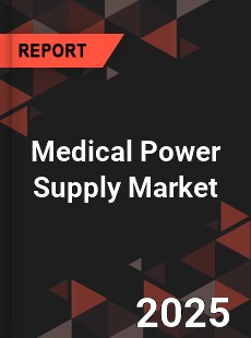 Global Medical Power Supply Market