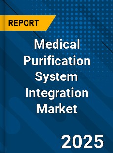 Medical Purification System Integration Global and China Top Players Market