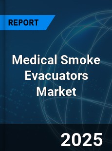 Global Medical Smoke Evacuators Industry