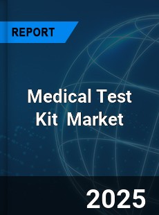 Medical Test Kit Global and China Top Players Market