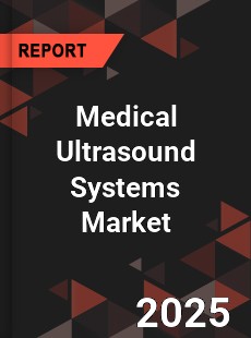 Global Medical Ultrasound Systems Market