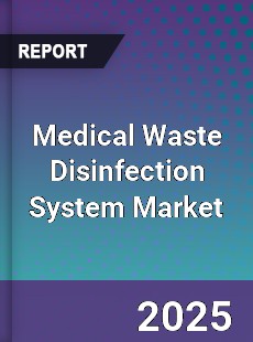 Medical Waste Disinfection System Market